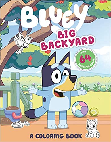 Bluey: Big Backyard by Penguin Young Readers Licenses.book for kids about dog