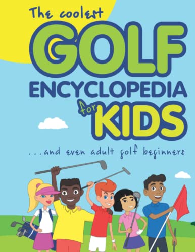 Children’s golf books.Image:The Coolest Golf Encyclopedia for Kids