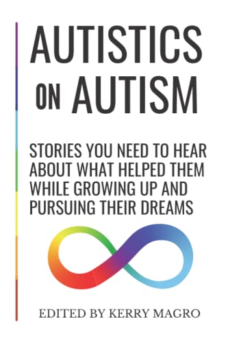 autism book: autistic on autism.(A book of a compiled tale of 100 adult autistic voices) 
