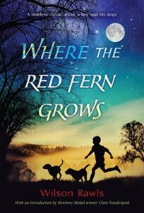 story book for children about dog .Image:Where the Red Fern Grows by Wilson Rawls