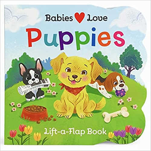 Babies Love Puppies by Scarlett Wing (Author), Cottage Door Press (Author, Editor), Jessica Gibson (Illustrator)