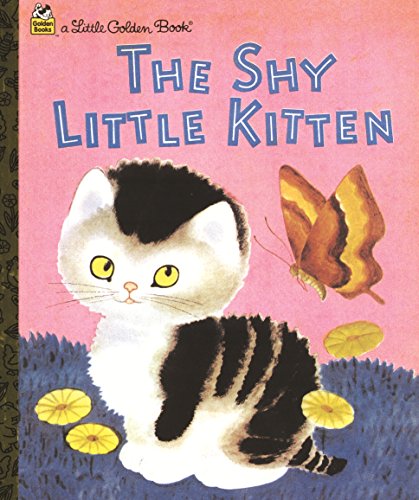 The Shy Little Kitten  by Cathleen Schurr (Author), Gustaf Tenggren (Author)