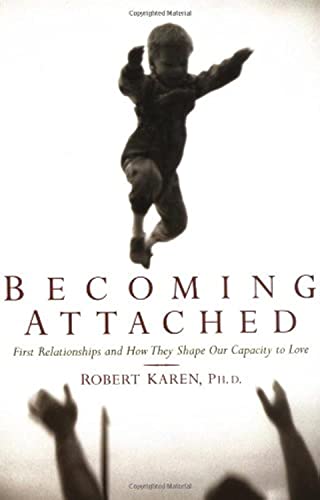 Image:Becoming Attached" by Robert Karen. best parenting books for new moms to learn how to create positive environment for child