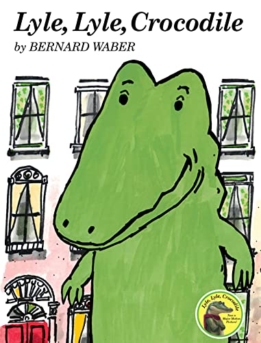 Crocodile and alligators books for toddlers.Image:Lyle, Lyle, Crocodile by Bernard Waber (Author)