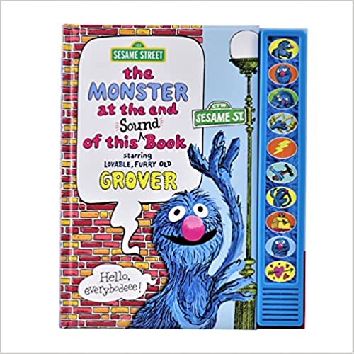Sesame Street - The Monster at the End of This Sound Book with Grover by Jon Stone (Author), Editors of Phoenix International Publications (Editor), Michael Smolin (Illustrator)