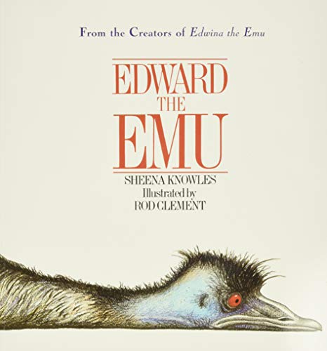 Edward the Emu by Sheena Knowles (Author), Rod Clement (Illustrator)