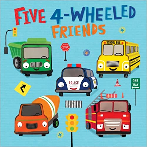 Five 4-Wheeled Friends by Little Hippo Books (Author), Claire Fennell (Illustrator)