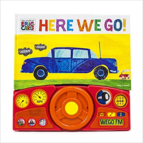 World of Eric Carle, Here we Go Little Steering Wheel Sound Book by Inc. Phoenix International Publications (Editor), Eric Carle (Illustrator)