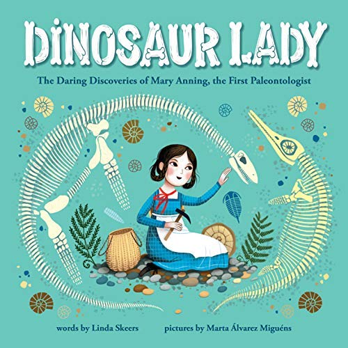 Image: Dinosaur Lady by Linda Skeers (Author), Marta Álvarez Miguéns (Illustrator)