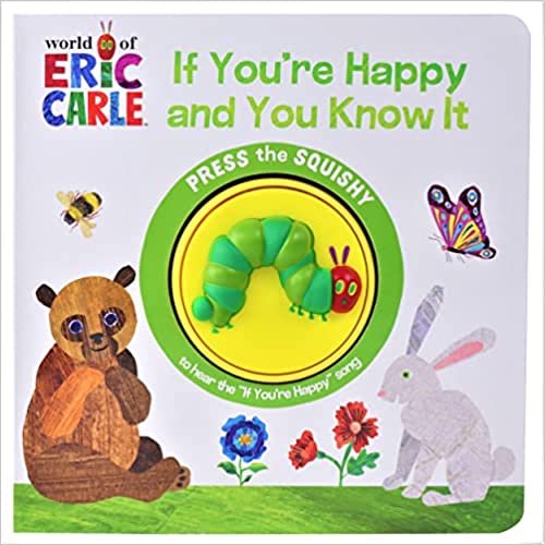 Image of sound books for toddlers.World of Eric Carle, If You're Happy and You Know It by Editors of Phoenix International Publications (Author, Editor), Eric Carle (Illustrator).