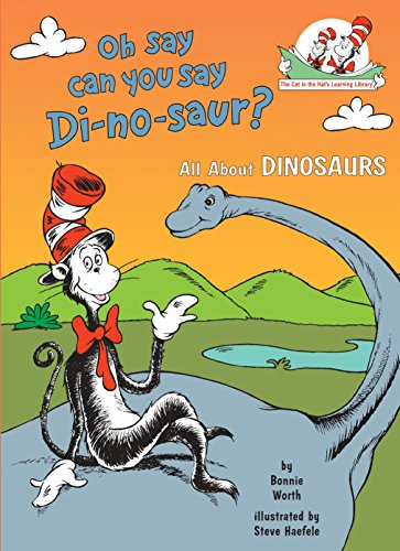 Oh Say Can You Say Di-no-saur? by Bonnie Worth (Author)