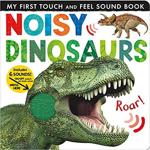 Noisy Dinosaurs by Jonathan Litton (Author), Tiger Tales (Compiler)