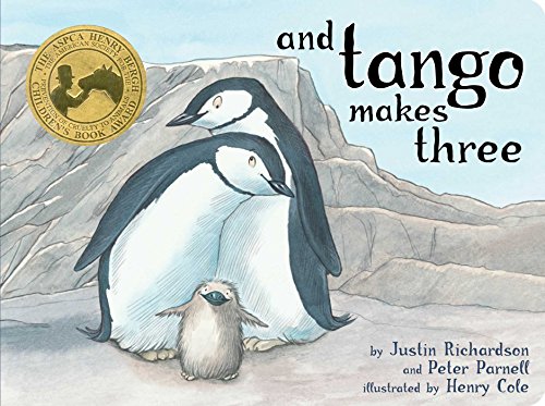 And Tango Makes Three by Justin Richardson (Author), Peter Parnell (Author), Henry Cole (Illustrator)