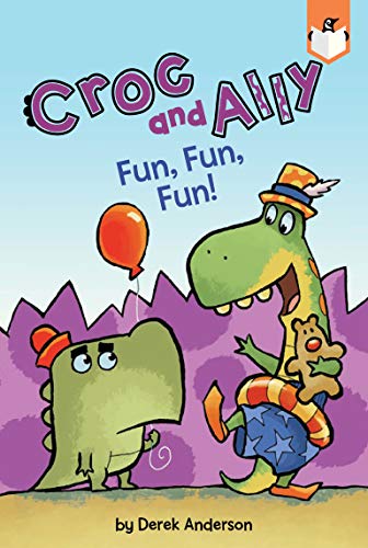 Image of Fun, Fun, Fun! (Croc and Ally) by Derek Anderson (Author)