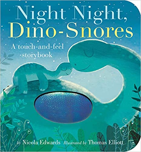 Night Night, Dino-Snores by Nicola Edwards (Author), Thomas Elliott (Illustrator)