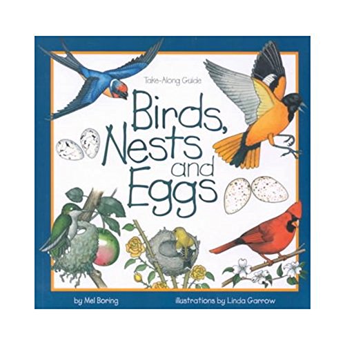 books about birds for kids.Birds, Nests & Eggs by Mel Boring (Author)