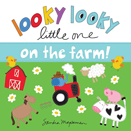 Looky Looky Little One On the Farm by Sandra Magsamen (Author)