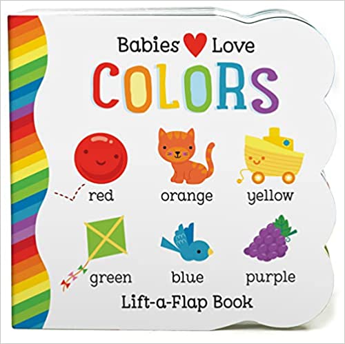 Babies Love Colors(Interactive Board Books for 1 Year Olds Learning about Colors)
