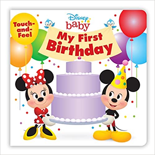  Disney Baby: My First Birthday by Disney Books (Author)