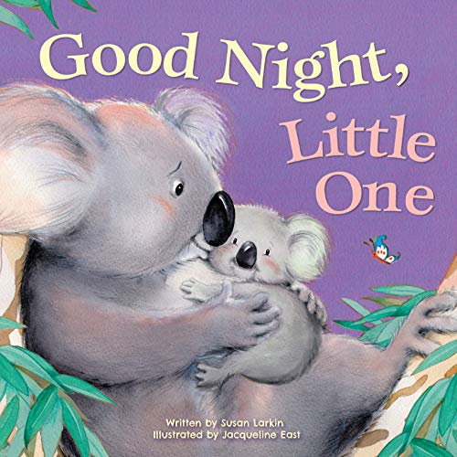 Good Night, Little One. Bedtime board book for 1 year old