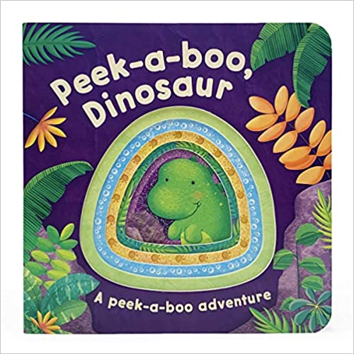 Peek-A-Boo Dinosaur ( Dinosaur-Interactive Board Books for 1 Year Olds)