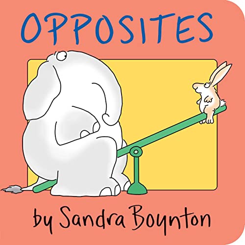 Opposites by Sandra Boynton (Author, Illustrator)