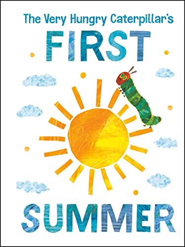 The Very Hungry Caterpillar's First Summer by Eric Carle (Author, Illustrator).Seasons books- Early learning books for 1 year olds