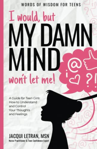  I would, but my DAMN MIND won't let me! by Jacqui Letran (Author)