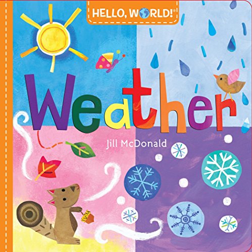 Hello, World! Weather by Jill McDonald (Author)