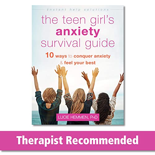 The Teen Girl's Anxiety Survival Guide by Lucie Hemmen PhD (Author)