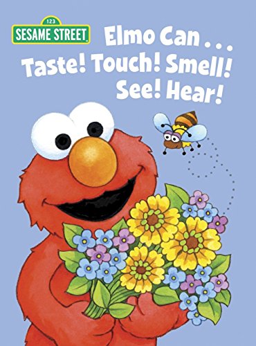Elmo Can... Taste! Touch! Smell! See! Hear!Children’s books about the five senses for Baby