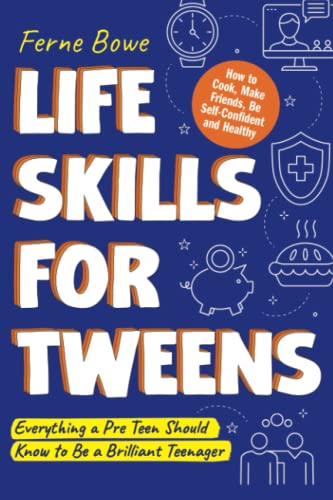 Life Skills for Tweens by Ferne Bowe (Author)