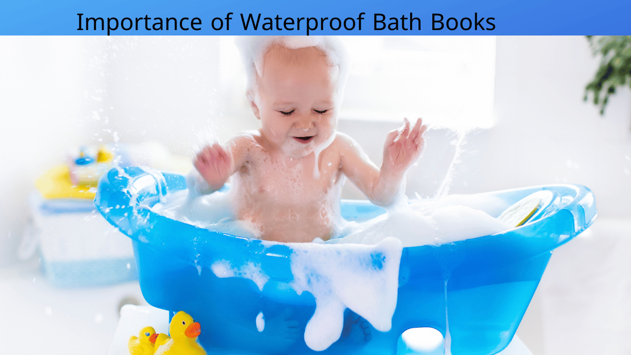 Cover Photo: Importance of Waterproof Bath Books