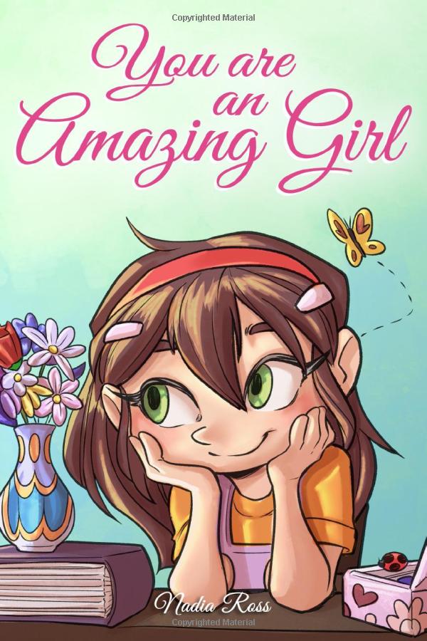 You are an Amazing Girl by Nadia Ross (Author), Special Art Stories (Author)