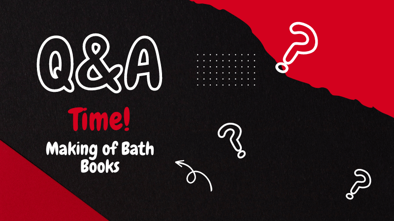 Frequently Asked Questions about Making of Bath Books