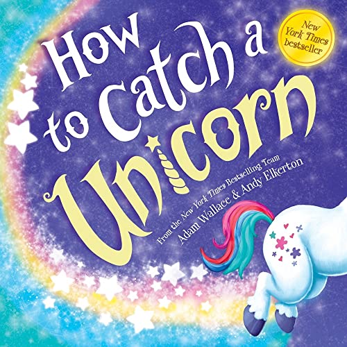 How to Catch a Unicorn (Bestselling Children's Horse Books -Picture Books for 5 year olds)