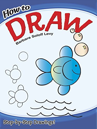 How to Draw: Step-by-Step Drawings! (Drawing Book- activity book for 5-year-old boy)