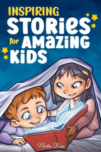 Inspiring Stories for Amazing Kids (Motivational books for 5 year olds boy about bravery and self-love)