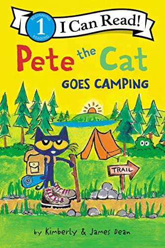 Pete the Cat Goes Camping by James Dean (Author, Illustrator), Kimberly Dean (Author),  books for kids