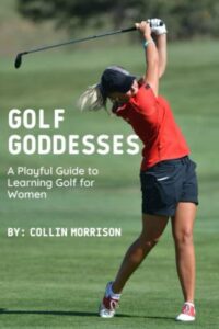 Golf Goddesses by Collin Morrison (Author)