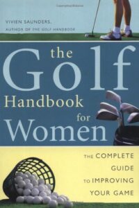 Golf Handbook for Women by Vivien Saunders (Author)