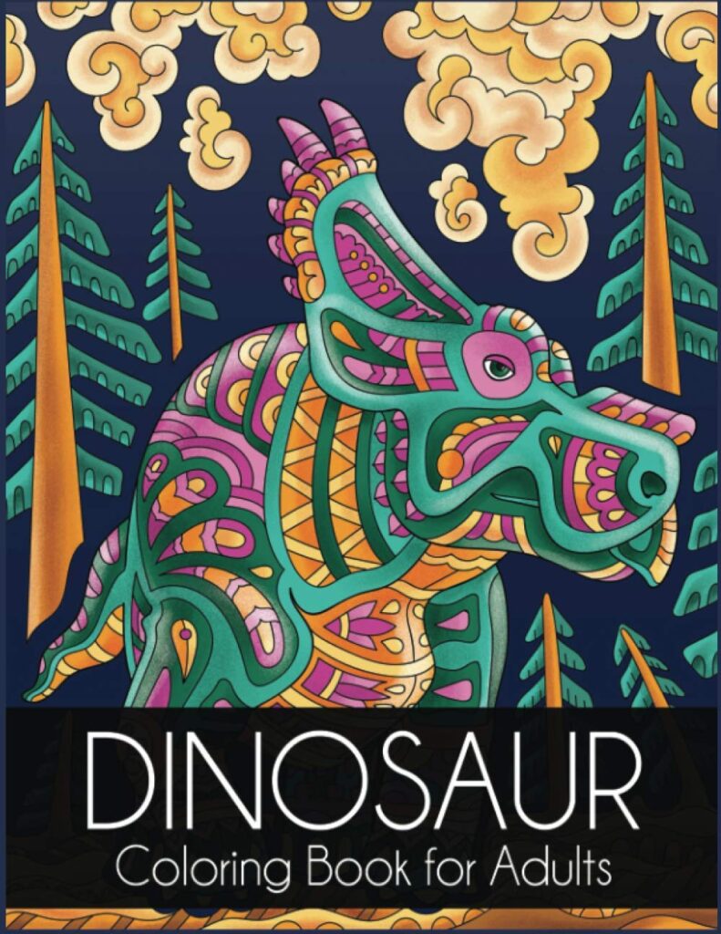 Dinosaur Coloring Book for Adults (Stress-Relieving and Relaxing Designs) by Dylanna Press (Author)