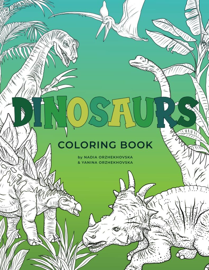 Dinosaurs Coloring Book by Nadia Orzhekhovska (Author), Yanina Orzhekhovska (Contributor)