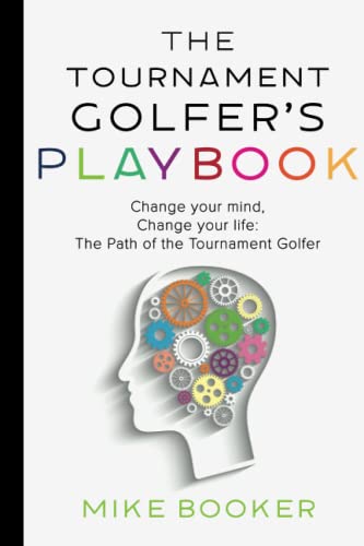 The Tournament Golfer's Playbook (Psychology book- best golf book for beginners)
