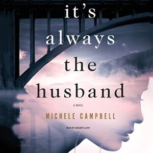 It's Always the Husband' by Michele Campbell