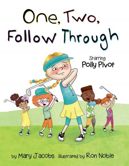 One, Two, Follow Through

by Mary Jacobs (Author)